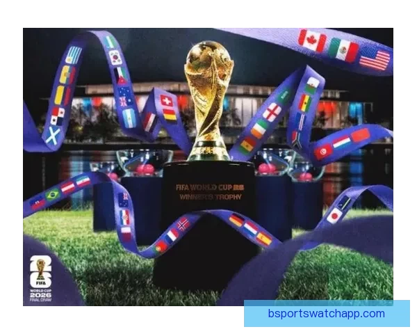 2026世界杯加拿大赛场掀起全球足球热潮与新时代竞技格局重塑